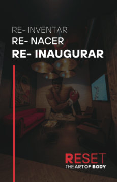 RE-INVENTAR, RE-NACER, RE-INAUGURAR, RESET 